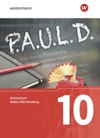 Produktbild: P.A.U.L. D. (Paul) 10. Sch&uuml;lerbuch. Gymnasien in Baden-W&uuml;rttemberg