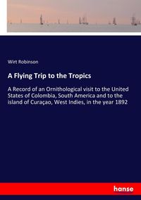 Produktbild: A Flying Trip to the Tropics