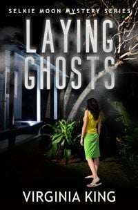 Produktbild: Laying Ghosts (The Secrets of Selkie Moon Mystery Series, #0)