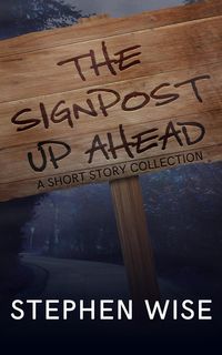 Produktbild: The Signpost Up Ahead