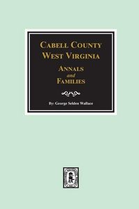 Produktbild: Cabell County, West Virginia Annals and Families.