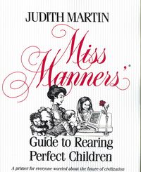 Produktbild: Miss Manners' Guide to Rearing Perfect Children