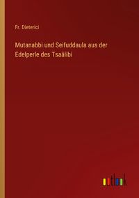 Produktbild: Mutanabbi und Seifuddaula aus der Edelperle des Tsa&acirc;libi