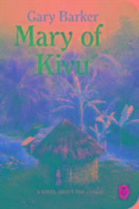 Produktbild: Barker, G: Mary Of Kivu