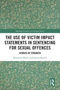 Produktbild: The Use of Victim Impact Statements in Sentencing for Sexual Offences