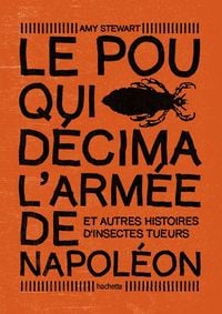 Produktbild: Le pou qui d&eacute;cima l'arm&eacute;e de Napol&eacute;on