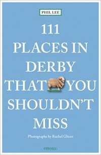 Produktbild: 111 Places in Derby That You Shouldn't Miss