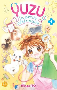 Produktbild: Yuzu, la petite v&eacute;t&eacute;rinaire. Tome 1