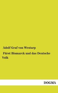 Produktbild: F&uuml;rst Bismarck und das Deutsche Volk