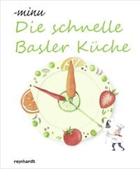 Produktbild: Die schnelle Basler K&uuml;che
