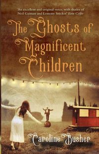 Produktbild: The Ghosts Of Magnificent Children