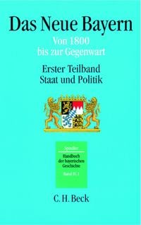 Produktbild: Handbuch der bayerischen Geschichte Bd. IV,1: Das Neue Bayern