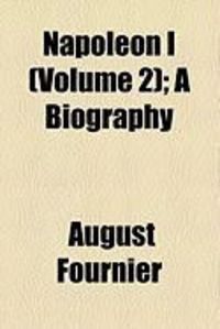 Produktbild: Napoleon I (Volume 2); A Biography