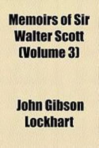 Produktbild: Memoirs of Sir Walter Scott (Volume 3)
