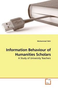 Produktbild: Tahir, M: Information Behaviour of Humanities Scholars