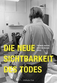 Produktbild: Die neue Sichtbarkeit des Todes