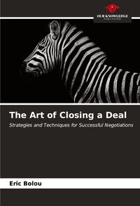 Produktbild: The Art of Closing a Deal