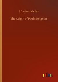 Produktbild: The Origin of Paul's Religion