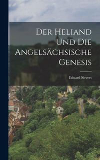 Produktbild: Der Heliand Und Die Angels&auml;chsische Genesis