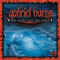 Produktbild: gabriel burns (19): Die welke Saat des Lotus