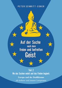 Produktbild: Auf der Suche nach dem freien und befreiten Geist - Teil II