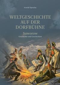 Produktbild: Weltgeschichte auf der Dorfb&uuml;hne