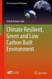 Produktbild: Climate Resilient, Green and Low Carbon Built Environment