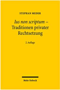 Produktbild: Ius non scriptum - Traditionen privater Rechtsetzung