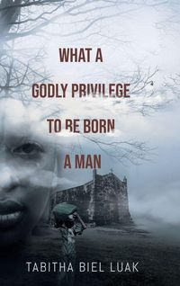 Produktbild: What a Godly Privilege to Be Born a Man