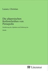 Produktbild: Die altpersischen Keilinschriften von Persepolis