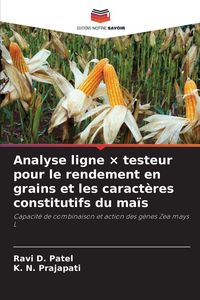 Produktbild: Analyse ligne &times; testeur pour le rendement en grains et les caract&egrave;res constitutifs du ma&iuml;s