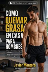 Produktbild: C&oacute;mo perder grasa en casa para hombres