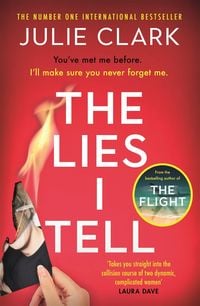 Bild vom Artikel The Lies I Tell vom Autor Julie Clark