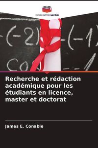 Produktbild: Recherche et r&eacute;daction acad&eacute;mique pour les &eacute;tudiants en licence, master et doctorat