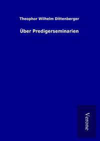 Produktbild: &Uuml;ber Predigerseminarien