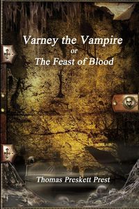 Produktbild: Varney the Vampire or; The Feast of Blood