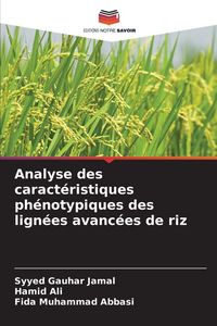 Produktbild: Analyse des caract&eacute;ristiques ph&eacute;notypiques des lign&eacute;es avanc&eacute;es de riz
