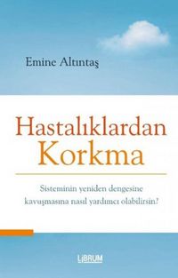Produktbild: Hastaliklardan Korkma