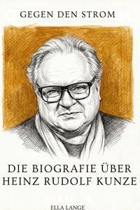 Produktbild: Die Biografie &uuml;ber Heinz Rudolf Kunze