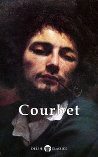 Produktbild: Delphi Complete Paintings of Gustave Courbet (Illustrated)