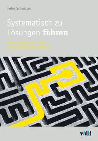 Produktbild: Systematisch zu L&ouml;sungen f&uuml;hren