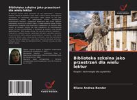 Produktbild: Biblioteka szkolna jako przestrze&iquest; dla wielu lektur