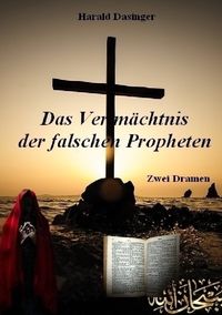 Produktbild: Das Verm&auml;chtnis der falschen Propheten