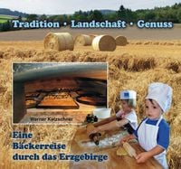 Produktbild: Eine B&auml;ckerreise durch das Erzgebirge