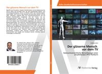 Produktbild: Der gl&auml;serne Mensch vor dem TV