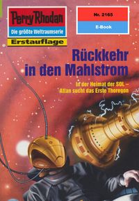 Produktbild: Perry Rhodan 2165: R&uuml;ckkehr in den Mahlstrom