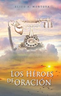 Produktbild: Los h&eacute;roes de oraci&oacute;n