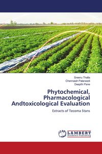 Produktbild: Phytochemical, Pharmacological Andtoxicological Evaluation