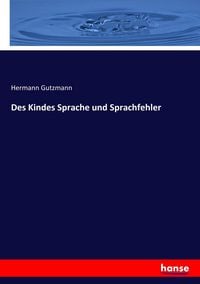 Produktbild: Des Kindes Sprache und Sprachfehler