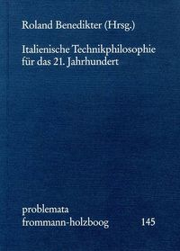 Produktbild: Italienische Technikphilosophie f&uuml;r das 21. Jahrhundert